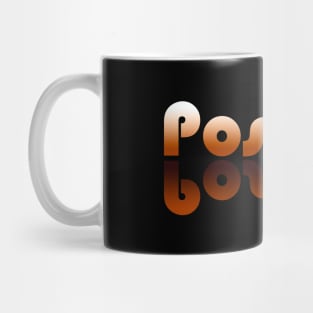 Positive | Motivation and reminder not to lose your head Mug